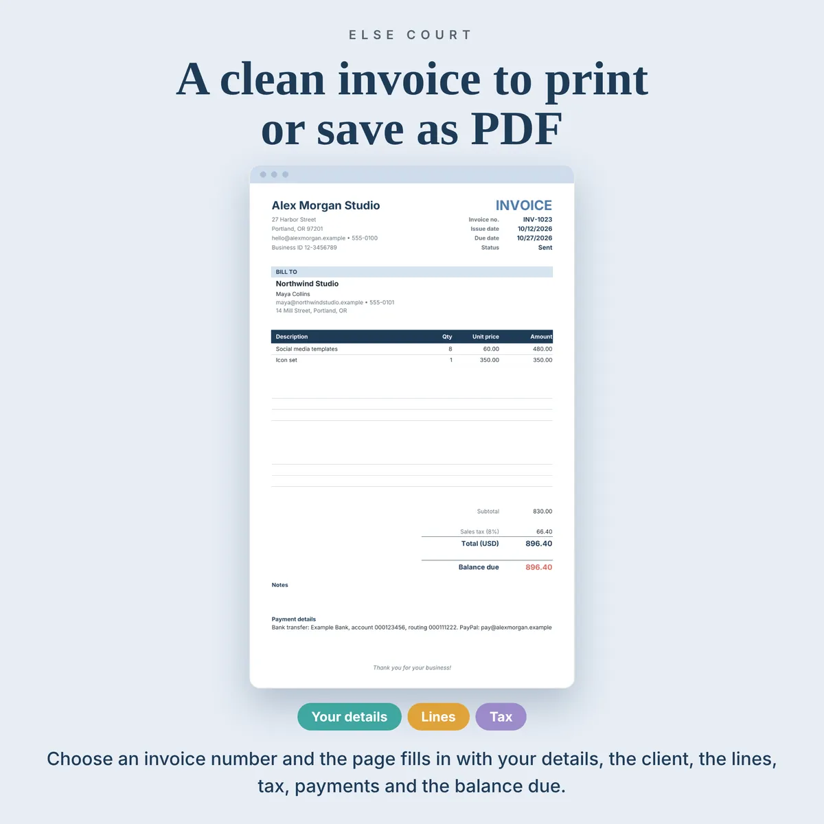 Invoice tab: choose an invoice number and a clean invoice page fills in with your business details, the client, the invoice lines, discount, tax, total, payments and balance due, ready to print or to save as a PDF. Payment details and a footer come from your settings.